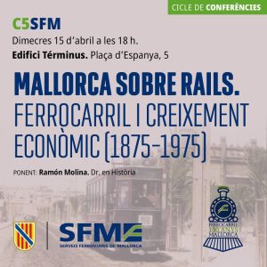 Una conferència analitza el paper del ferrocarril en la transformació econòmica de Mallorca