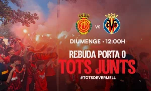 El Mallorca demana suport total i un estadi vermell per rebre el Villarreal CF